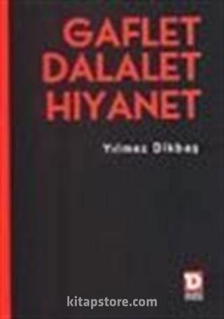 Gaflet Dalalet Hıyanet