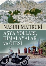 Asya Yolları, Himalayalar ve Ötesi