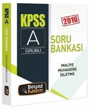 2016 KPSS A Grubu Maliye Muhasebe İşletme Soru Bankası