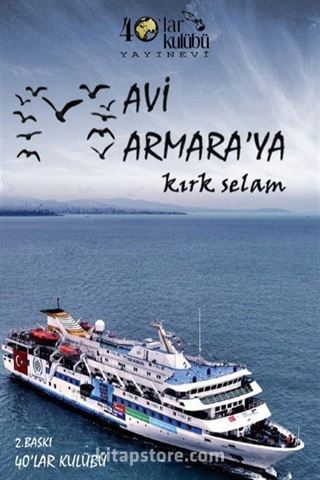 Mavi Marmara'ya Kırk Selam