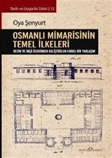 Osmanlı Mimarisinin Temel İlkeleri