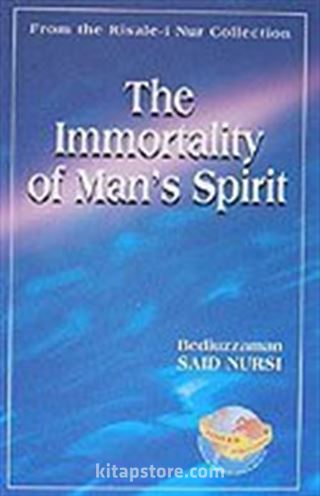 The Immortality Of Man's Spirit (29. Söz)