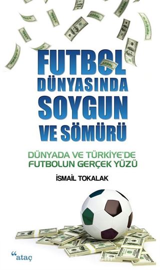 Futbol Dünyasında Soygun ve Sömürü