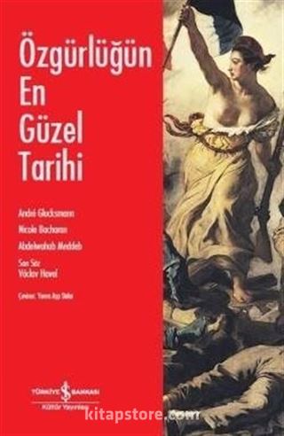 Özgürlüğün En Güzel Tarihi