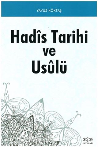 Hadis Tarihi ve Usulü