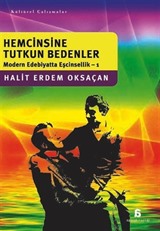 Hemcinsine Tutkun Bedenler / Modern Edebiyatta Eşcinsellik 1