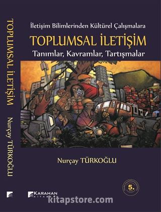 Toplumsal İletişimTanımlar Kavramlar Tartışmalar