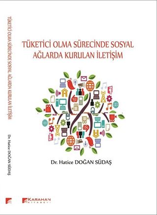 Tüketici Olma Sürecinde Sosyal Ağlarda Kurulan İletişim