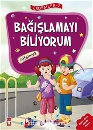 Bağışlamayı Biliyorum - Affetmek / Erdemler Dizisi 2