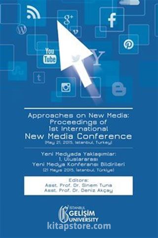 Approaches on New Media : Proceedings of 1st International New Media Conference