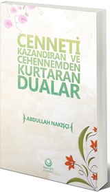 Cenneti Kazandıran ve Cehennemden Kurtaran Dualar