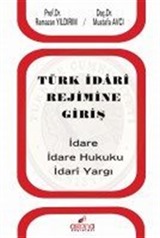 Türk İdari Rejimine Giriş