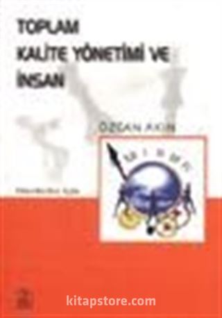 Toplam Kalite Yönetimi ve İnsan