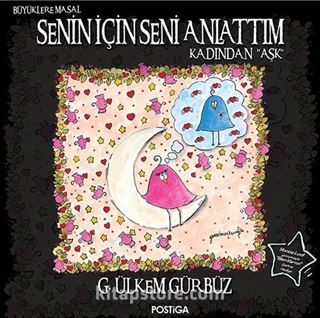 Senin İçin Seni Anlattım - Kadından Aşk