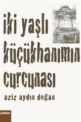 İki Yaşlı Küçükhanımın Curcunası