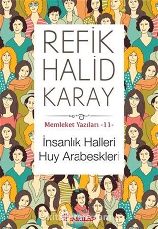 İnsanlık Halleri Huy Arabeskleri / Memleket Yazıları 11