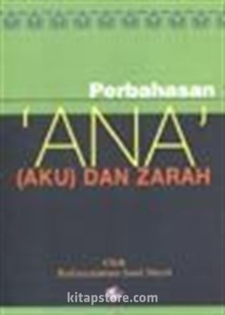 Ana (Aku) Dan Zarah / Perbahasan/ Ene ve Zerre Risalesi