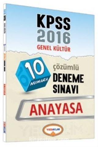 2016 KPSS Genel Kültür Anayasa Çözümlü 10 Deneme Sınavı