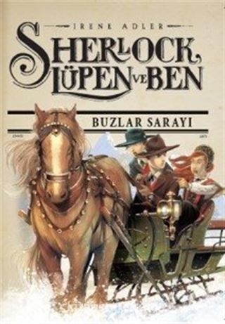 Sherlock Lupen ve Ben 5. Kitap / Buzlar Sarayı