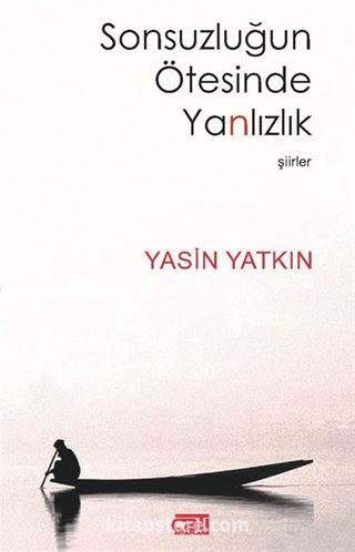 Sonsuzluğun Ötesinde Yanlızlık