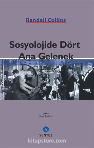 Sosyolojide Dört Ana Gelenek