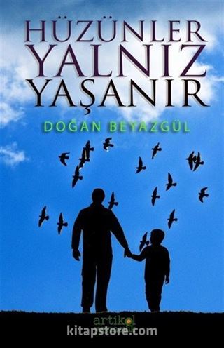 Hüzünler Yalnız Yaşanır