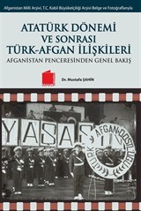 Atatürk Dönemi ve SonrasıTürk-Afgan İlişkileri