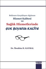 Hizmet Kalitesi ve Sağlık Hizmetlerinde Çok Boyutlu Kalite