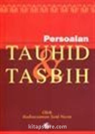 Tavhid Tasbih / Tevhid ve Tesbih Risalesi (Malayaca)