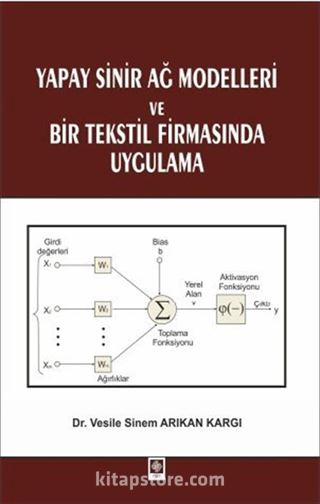 Yapay Sinir Ağ Modelleri ve Bir Tekstil Firmasında Uygulama