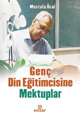 Genç Din Eğitimcisine Mektuplar