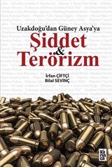 Uzakdogu'dan Güney Asya'ya Şiddet ve Terörizm