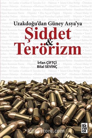 Uzakdogu'dan Güney Asya'ya Şiddet ve Terörizm