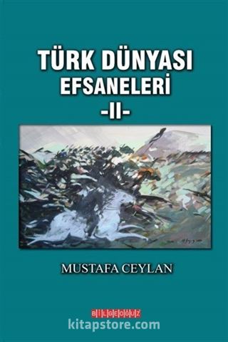 Türk Dünyası Efsaneleri 2