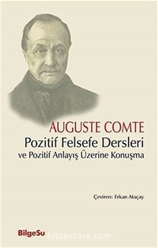 Pozitif Felsefe Dersleri ve Pozitif Anlayış Üzerine Konuşma