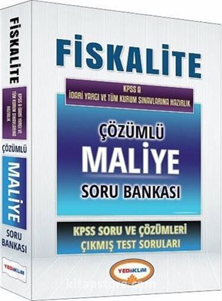 2016 KPSS A Fiskalite İdari Yargı ve Tüm Kurum Sınavlarına Hazırlık Çözümlü Maliye Soru Bankası