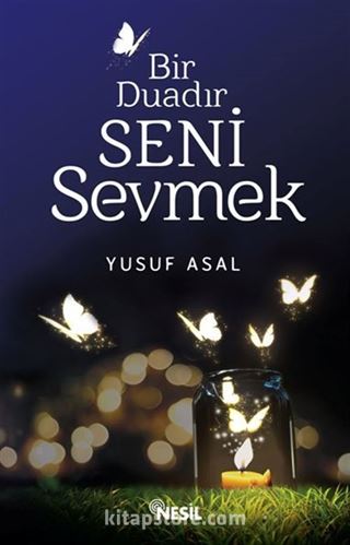 Bir Duadır Seni Sevmek