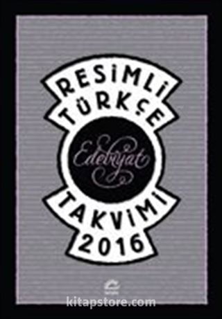 Resimli Türkçe Edebiyat Takvimi 2016