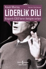 Liderlik Dili Başarılı Ceo'ların İletişim Sırları