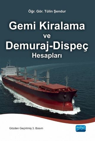 Gemi Kiralama ve Demuraj-Dispeç Hesapları