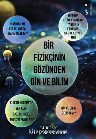 Bir Fizikçinin Gözünden Din ve Bilim