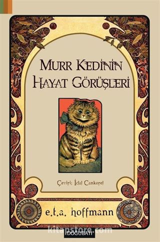 Murr Kedinin Hayat Görüşleri