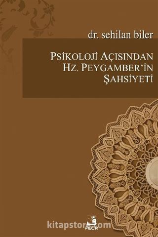 Psikoloji Açısından Hz. Peygamber'in Şahsiyeti