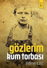 Gözlerim Kum Torbası