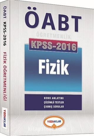 2016 KPSS ÖABT Fizik Konu Anlatımı Çözümlü Testler Çıkmış Sorular