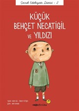 Küçük Behçet Necatigil ve Yıldızı / Çocuk Edebiyatı Dizisi 2