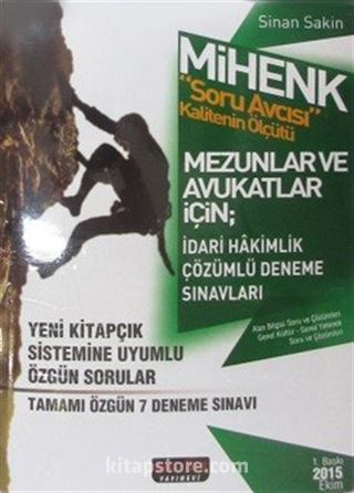 2015 Mihenk Soru Avcısı Mezunlar ve Avukatlar İçin İdari Hakimlik Çözümlü Deneme Sınavları