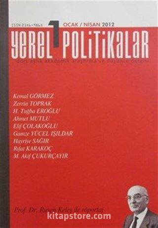 Yerel Politikalar Akademik Araştırma ve Düşünce Dergisi Yıl:1 Sayı:1 Ocak-Nisan 2012