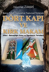 Batıni, Felsefi, İnançsal ve Toplumsal Yönleriyle Dört Kapı ve Kırk Makam