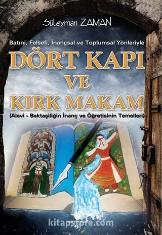 Batıni, Felsefi, İnançsal ve Toplumsal Yönleriyle Dört Kapı ve Kırk Makam